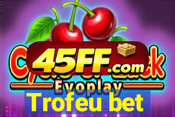 Trofeu bet